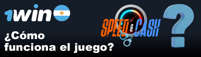 Funcionamiento del juego Speed-n-Cash